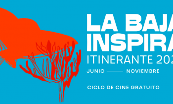 Ciclo de cine gratuito La Baja Inspira itinerante 2024.